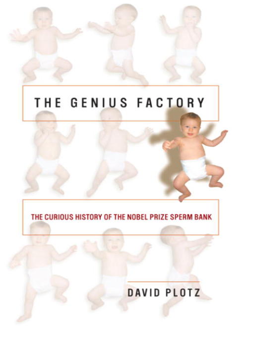 Title details for The Genius Factory by David Plotz - Available